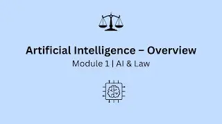 Overview of Artificial Intelligence | AI & Law