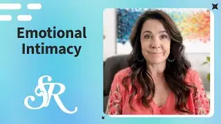 How to Create Emotional Intimacy in All Your Relationships
