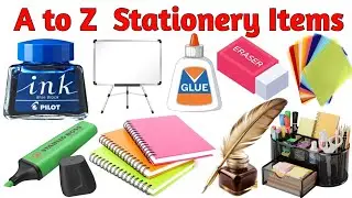 A to Z Stationery Items | A to Z Stationery Names in English with Picture | Stationery Items |A to Z