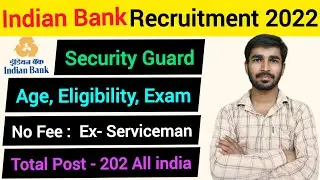 indian bank security guard recruitment 2022 apply online | Age, Eligibility, Selection, Exam, Form