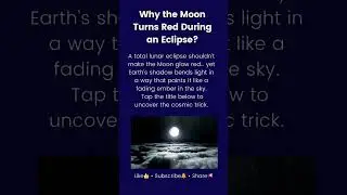 Why the Moon Turns Red During an Eclipse