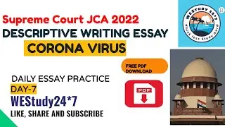 Supreme Court JCA Exam 2022 | Descriptive Writing| Essay on CORONAVIRUS | WEStudy24*7