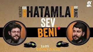 Orhan Gencebay ve Tasavvuf | tam bilmiyorum | Mücahit Akbal - Yasin Taçar | B28