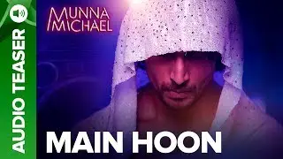 Main Hoon Song Tiger Shroff, Nidhhi Agerwal & Nawazuddin Siddiqui | Munna Michael