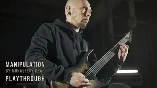 MONASTERY DEAD - Manipulation (guitar playthrough)