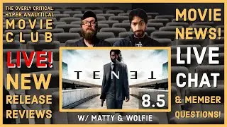 OCHA Movie Club Live: Tenet Review, Movie News, Live Member Comments and questions!