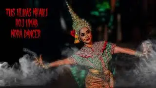 Tus HLuas Nkauj Roj Hmab Nora Dancer 7-21-25