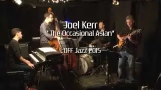Joel Kerr - The Occasional Asian - TVJazz.tv