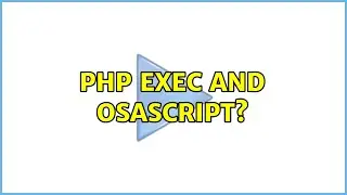 PHP exec and OSASCRIPT? (3 Solutions!!)