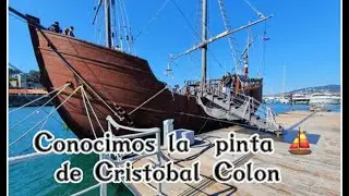 📍BAYONA - CONOCIMOS LA RÉPLICA EXACTA DE LA CARABELA DE CRISTOBAL COLON ❗️❗️