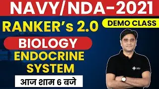 NAVY / NDA 2021 | Biology Preparation | Endocrine System | RANKER&rsquo;s 2.0 | By Zubair sir | Demo 1