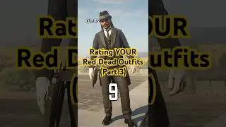 RDR2: Оценка ВАШИХ нарядов Red Dead [Часть 3] #rdr2 #reddeadredemption2 #rdr2online #rdr2gameplay...