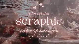 【﻿𝘴𝘦𝘳𝘢𝘱𝘩𝘪𝘤 】 ༉‧₊˚. EXTREMELY DETAILED love, beauty, attraction subliminal ✧.* 𝕔𝕒𝕝𝕞 𝕧𝕖𝕣.