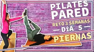 Pilates pared, reto 3 semanas.  Sesión 5, 1h piernas. Challenge pilates pared.