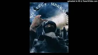 MbkGammo - NO DAY$ OFF (Outro) (No Mercy)