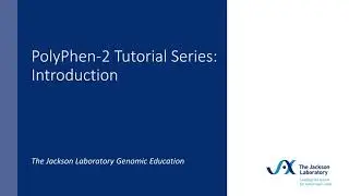 PolyPhen-2 Tutorial Series: Introduction
