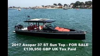 2017 Axopar 37 Sun Top For Sale - &pound;139,950 - The Perfect UK Sports Boat! 700hp Supercharged Engines!