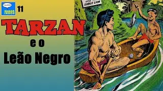 Tarzan 011 - O Leão Negro -  #Tarzan  #quadrinhosdublado #quadrinhosnarrados #hq