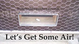Learn What A Foundation or Crawlspace Vent Does - Home Building Education