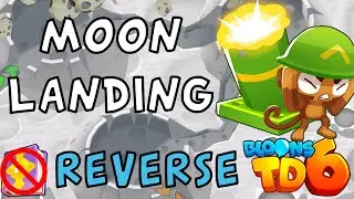 Bloons TD 6 | Moon Landing Reverse | No Hero No MK No Powers | Guide / Strategy