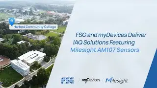 FSG and myDevices Deliver IAQ Solutions Featuring Milesight AM107 IAQ Sensor