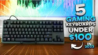 You Can Easily Buy These 5 Best Gaming Keyboards (Under $100)