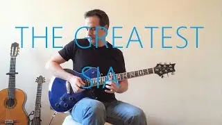 The Greatest - Electric Guitar Cover - Sia
