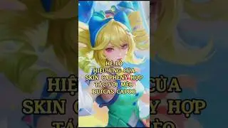 H&eacute; lộ hiệu ứng kỹ năng của skin capheny hợp t&aacute;c với m&egrave;o butcas capoo#lienquanmobile #xuhướng #shots