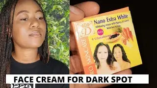 Обзор крема Nano Extra White Whitening Face Clear Dark Spot For 3 Days