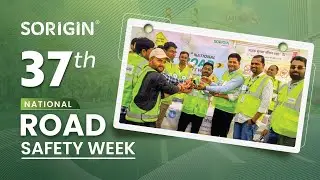 37th National Road Safety Week Highlights | Sorigin Group