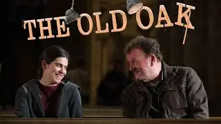 Паб Старый дуб | трейлер | The Old Oak 2024