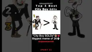 Ranking the City Boy Edits PART 2