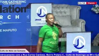 ECG The Jesus Nation Church - Maputo Branch Live Stream