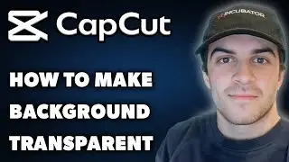 Как сделать фон прозрачным в Capcut PC (полное руководство 2025 года)