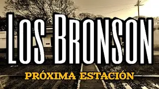 Los Bronson - Pr&oacute;xima estaci&oacute;n (Video letra)