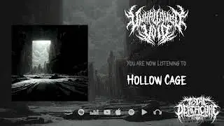 Unhallowed Void - Hollow Cage (VISUALIZER)