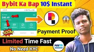🔥Bybit Ka Bap 10 Instant Just signup No KYC  Huge Crypto Loot  1000 Payment proof
