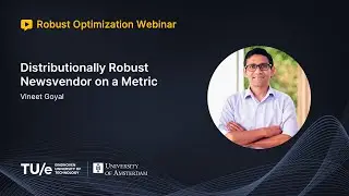 Vineet Goyal - Distributionally Robust Newsvendor on a Metric (ROW Talk)