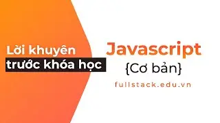 Lời khuyên trước khóa học | Lộ trình khóa học JavaScript cơ bản tại F8
