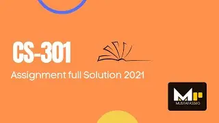 CS301 Assignment NO 1 100% Correct Solution 2021