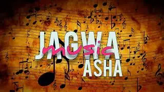 JAGWA MUSIC_ASHA