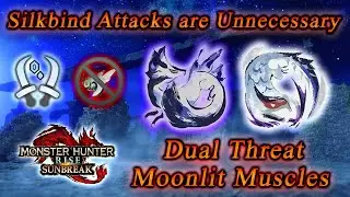 [MHR:SB] DB | Moonlit Muscles can only be archived without Silkbind Attacks