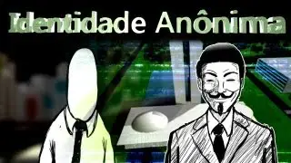 Identidade An&ocirc;nima | Anima&ccedil;&atilde;o