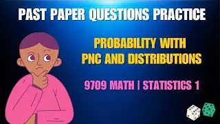 Probability Questions with Permutations, Combinations and Distributions | S1 | 9709 Mathematics