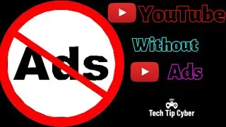 How To Use YouTube Without Any Ads | Tech Tip Cyber