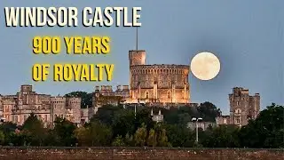 Windsor Castle &ndash; 900 Years Inside the World's Oldest Royal Home