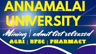 Annamalai university 2022 | Admit list released | Mining | Agri | Bfsc |  Pharmacy | rank list 2021