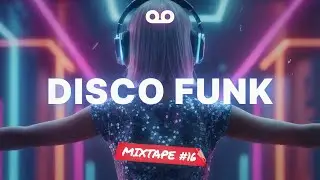 Disco Funk Mixtape #16 — Lost in Sound #discofunk #retrofunk #70s