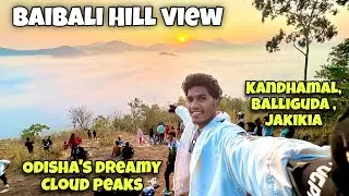 Odisha's Dreamy Cloud Peaks // Balliguda Jakikia Baibali hill view #jakikiahillview #odisha 