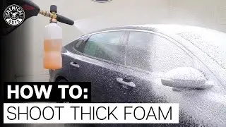 How To Shoot Thick Foam! - Chemical Guys